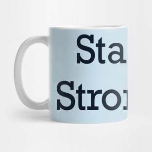 Stay Strong Clothing Mug